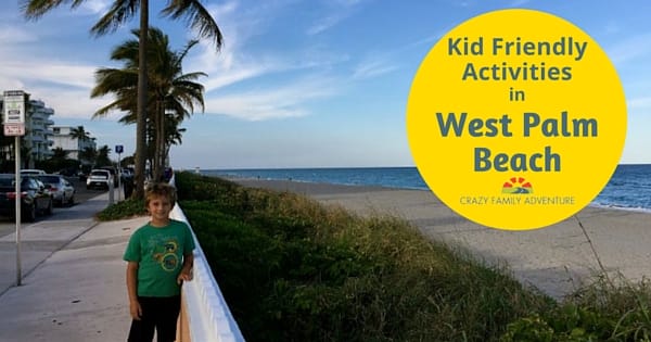 5 Things To Do In West Palm Beach With Kids