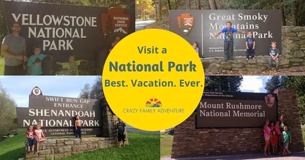 Visit A National Park: Best. Vacation. Ever.