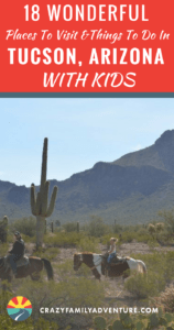Tucson, Arizona is a great family vacation destination! Do not miss these 18 unforgettable places to visit and things to do in Tucson, Arizona with kids. Complete with Sonoran style and old west charm!
