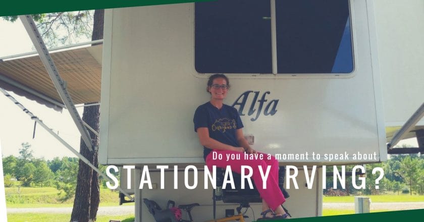 Come Learn All About Stationary Rving