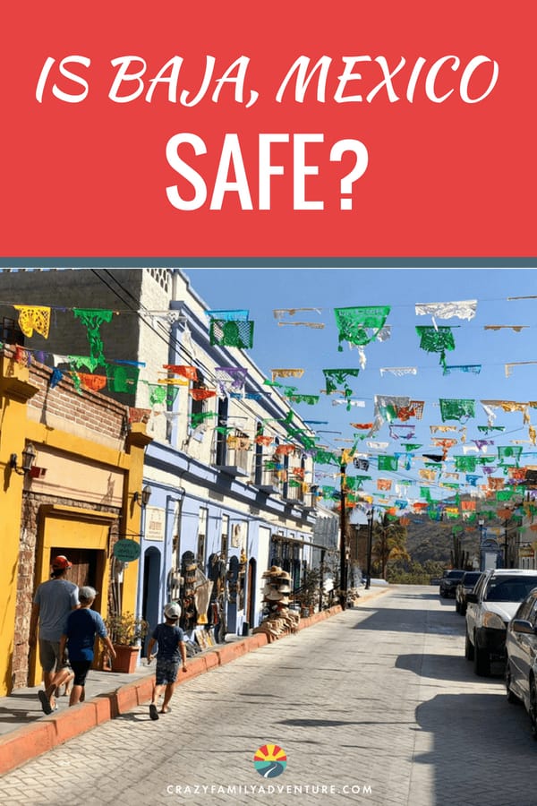 Is Baja Mexico Safe? Are We All Gonna Freakin Die?!