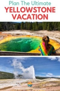 We have spent months in and around Yellowstone National Park and we are excited to share with you the ultimate Yellowstone Vacation both in the park and the surrounding area!