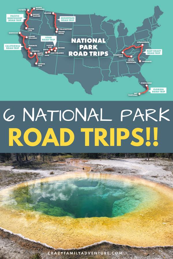 6 Epic National Park Road Trip Ideas Maps Included