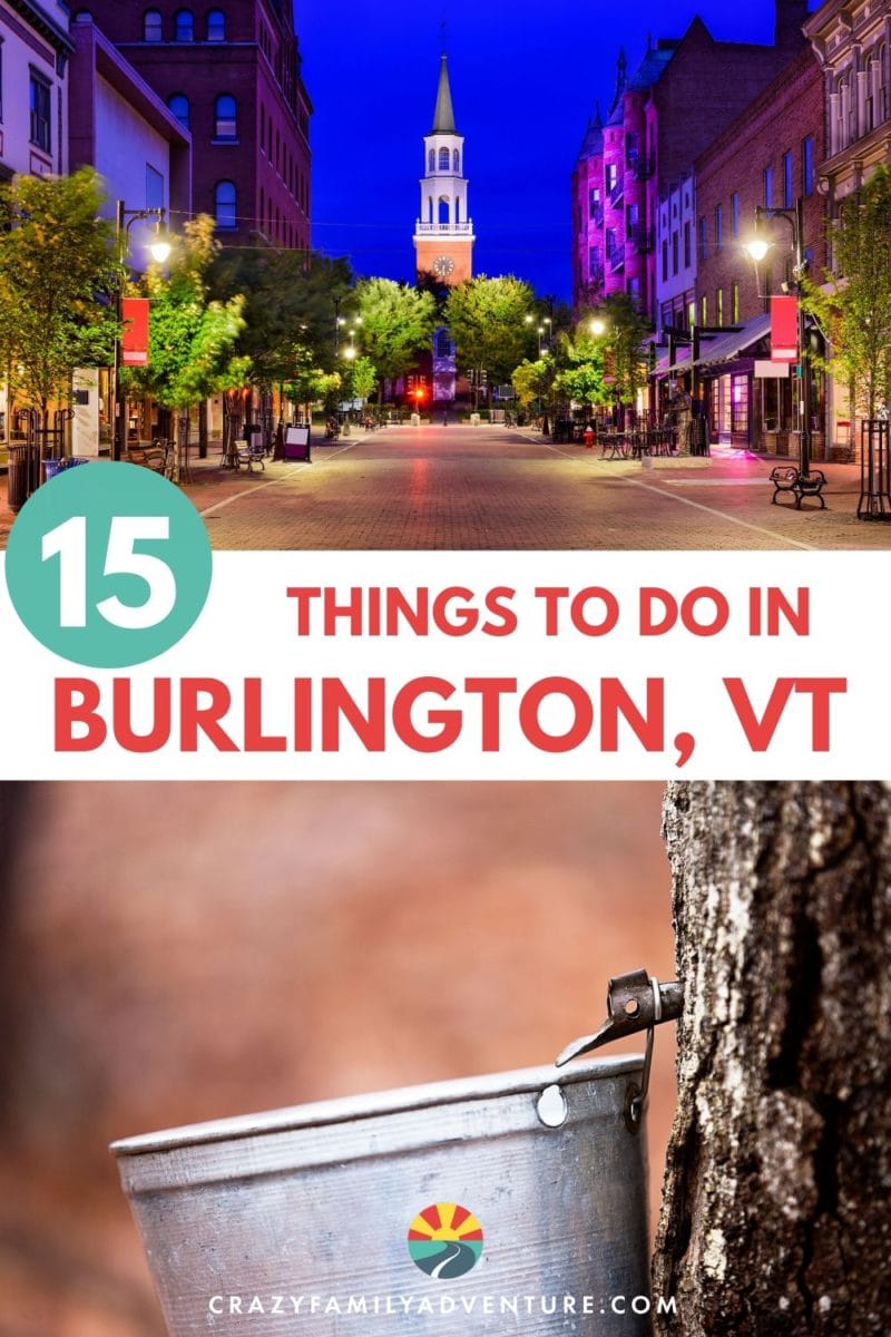 Check out these 15 best things to do in Burlington, VT from strolling down church street to a maple syrup farm and art work!