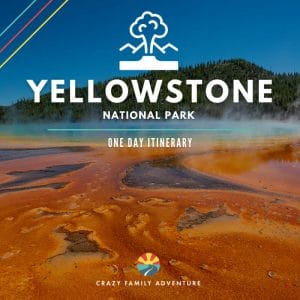 Yellowstone 1 Day Guide