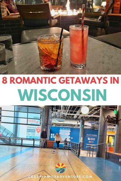 8 top places to go for a romantic getaway in Wisconsin! 